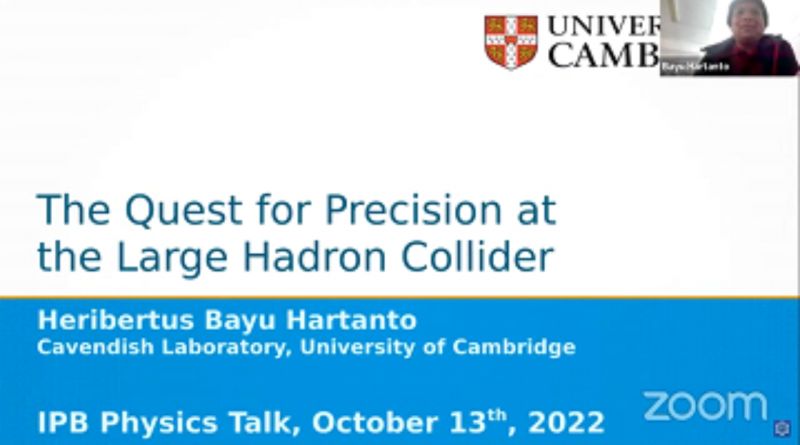 Departemen Fisika IPB University Undang Ahli Fisika Partikel Cambridge University UK, Bahas Riset Terkini di Large Hadron Collider, CERN